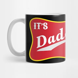 It's Daddy Time Funny Fathers Day Gift For Dad Mug